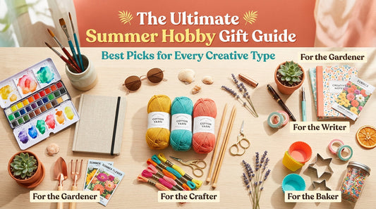 The Ultimate Summer Hobby Gift Guide: Best Picks for Every Creative Type