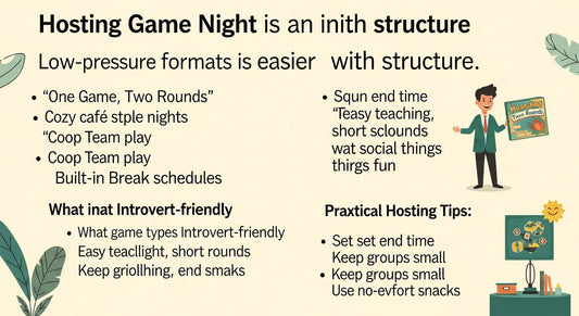 Game Night Hosting for Introverts: Low-Pressure Formats That Still Feel Fun