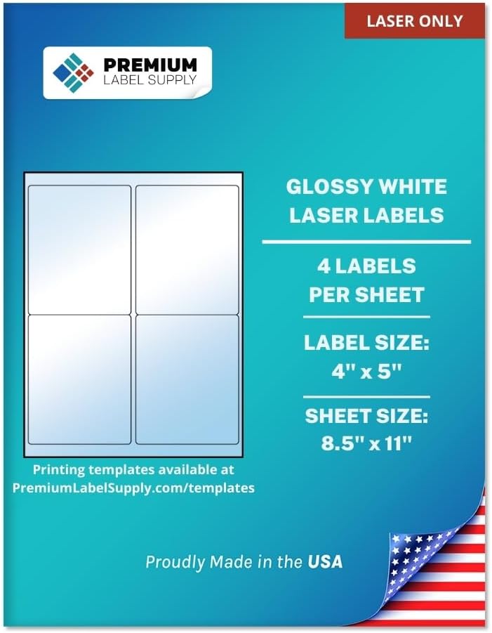 Premium Label Supply Glossy White Sticker Labels – 4" x 5" – (4 per Sheet) (Glossy White for Laser Only, 400 Labels)