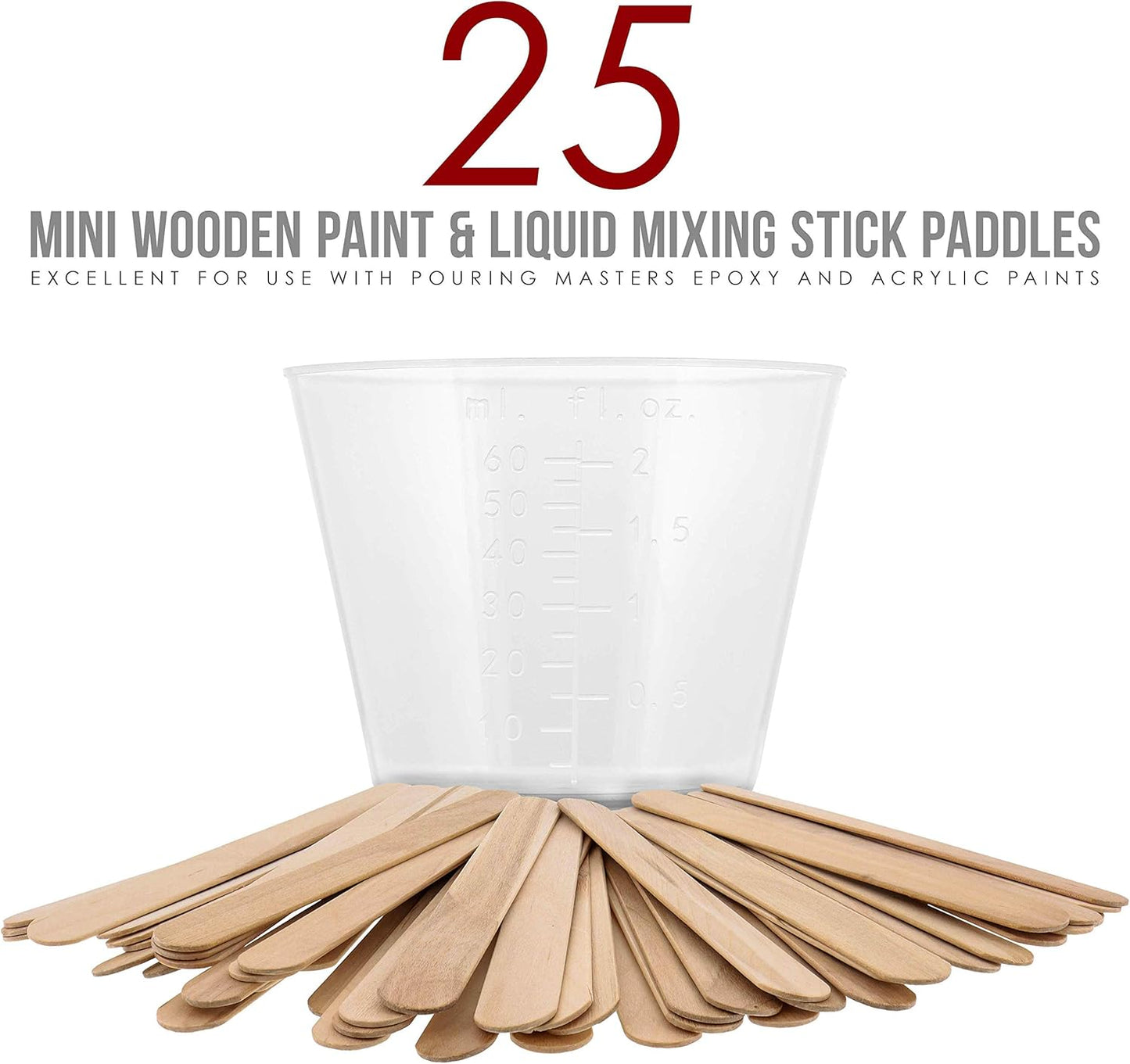 Pouring Masters 2 Oz (60 ml) Liquid Measuring Cups - Plastic Graduated Cup (100 Pack) with 25 Sticks - Reusable Mixing Cups for Paint, Craft, Kitchen, Lab, Medical Supplies, Epoxy Resin, Art